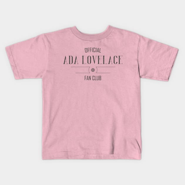 Science and Tech: Ada Lovelace Fan Club (dark text) Kids T-Shirt by Ofeefee